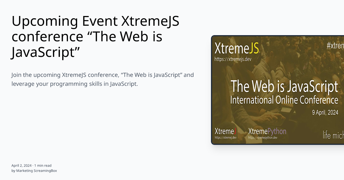 Upcoming Event XtremeJS conference “The Web is JavaScript” | ScreamingBox